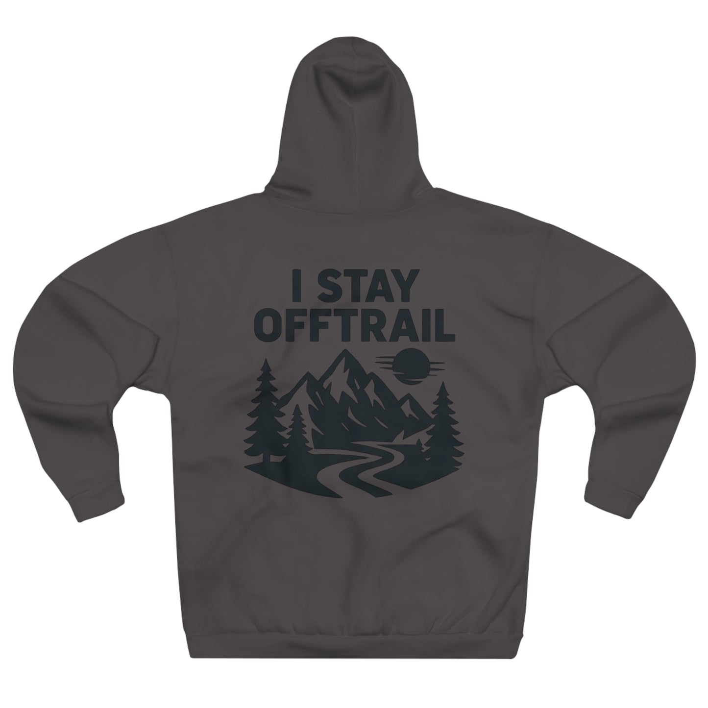 I Stay OffTrail - Hoodie
