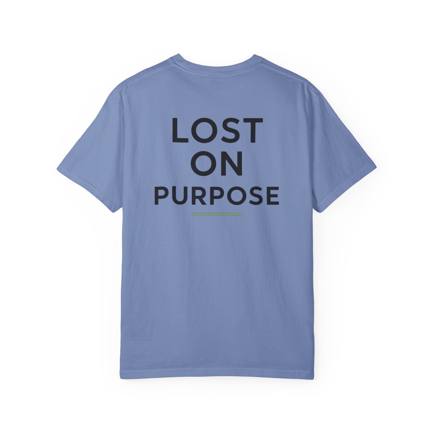 Lost On Purpose - T-Shirt