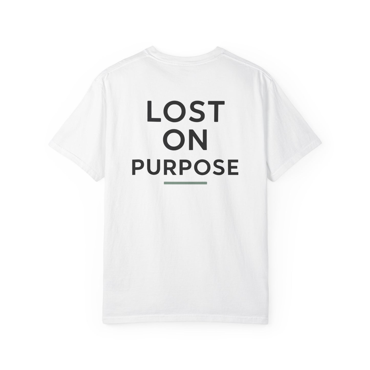 Lost On Purpose - T-Shirt