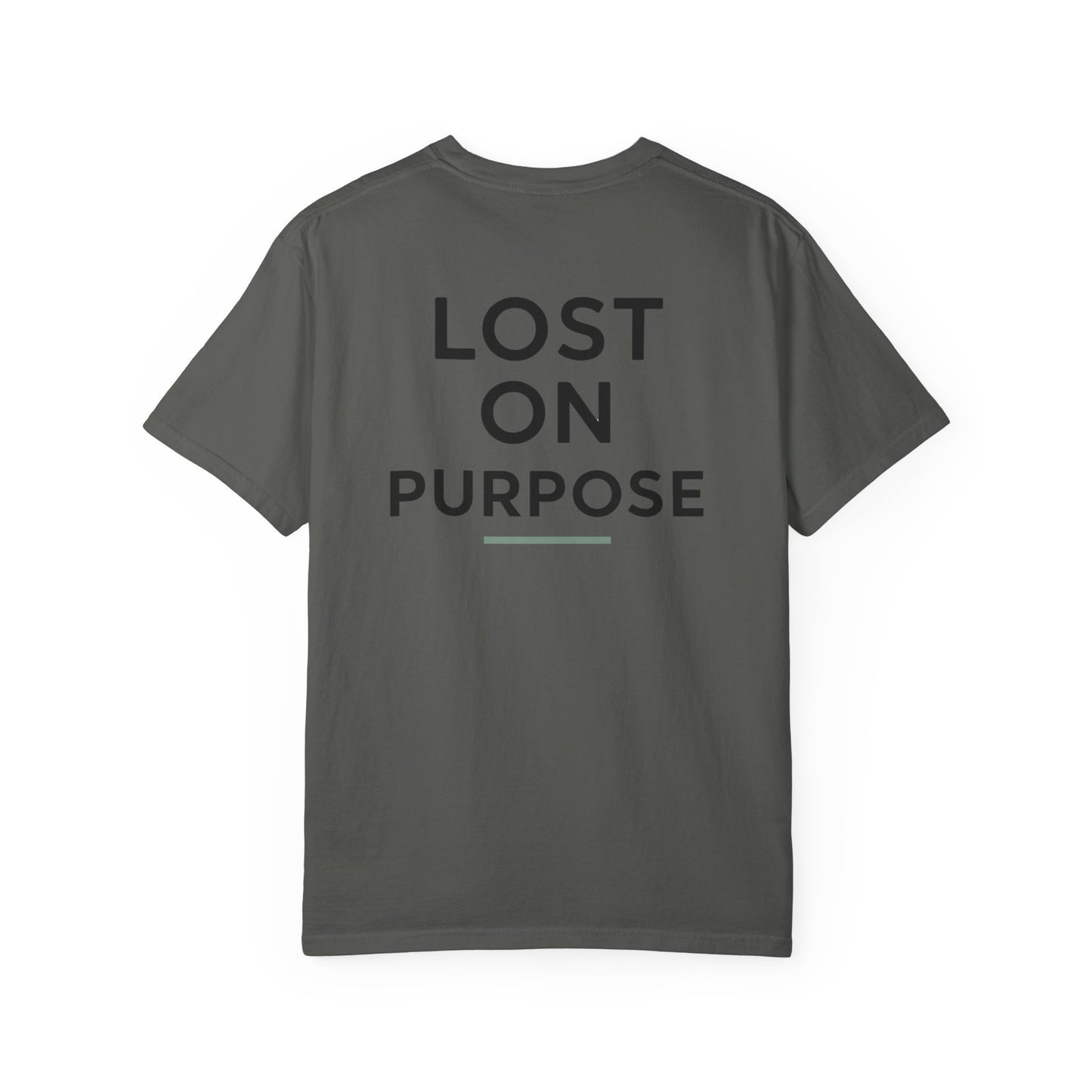 Lost On Purpose - T-Shirt
